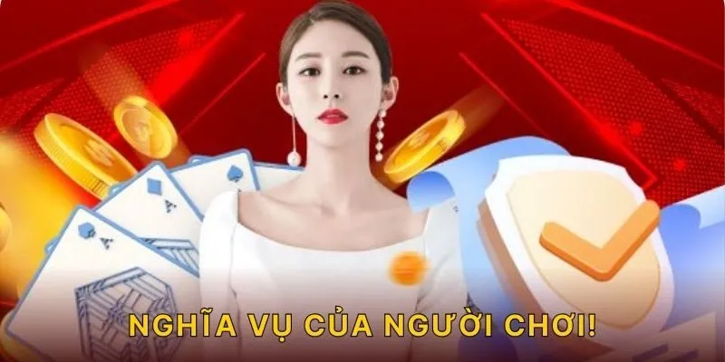 Nghĩa vụ của người chơi!